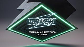 Ben Nicky x Sunset Bros - Get A Life