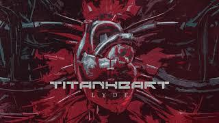 Lyde - Titanheart [FULL ALBUM]