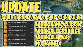 UPDATE | SCRIPT DRONE VIEW MOBILE LEGENDS X1,5 X2 X3 X4 X6 X8 | WORK ALL GRAPHICS/WORK RANK/CLASSIC!