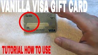   How To Use Vanilla Visa Gift Card Overview From Start To Finish 