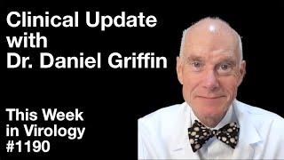 TWiV 1190: Clinical update with Dr. Daniel Griffin