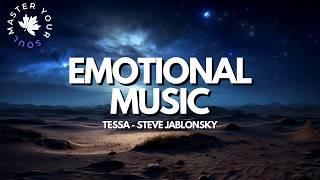 Tessa - Steve Jablonsky | Instrumental | Extended Version  | Emotional, Stress Relief, Inspiring