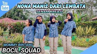 SENAM KREASI - NONA MANIS DARI LEMBATA | Tiktok Viral FYP | Mommy Bintang | BOCIL SQUAD