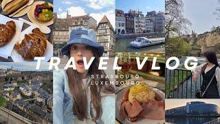 2 days in Luxembourg & 2 days in Strasbourg Travel Vlog | Food, Architecture, Sightseeing, Fashion