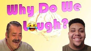 Why Do We Laugh? - The Psychology of Laughter