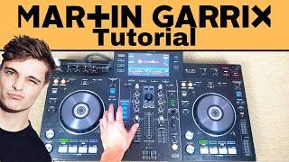 How To Mix Like Martin Garrix Tutorial - Live DJ Mashup 2019 (Pioneer XDJ-RX)