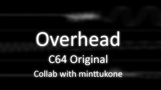 (C64 Collab with Aleksi Knutsi) Overhead