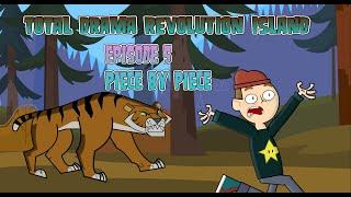 TOTAL DRAMA REVOLUTION ISLAND:  EPISODE 5 Piece by Piece