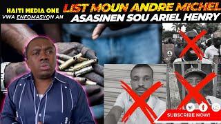 koze Pran Lari List Moun Andre Michel Asasinen Sou Ariel Henry, Yon Chef G4ng Mounri