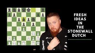 Chess Stream #72 Fresh Ideas in the Stonewall Dutch