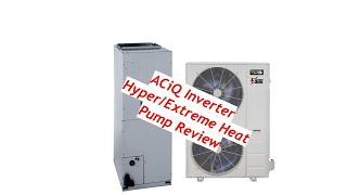 ACiQ Central Extreme (Hyper) Heat Pump Review