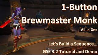 Lets Build a Brewmaster Monk- Anyone can do this!!! GSE 3.2 Tutorial