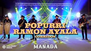 Grupo Manada - Popurrí Ramon Ayala Corridos (En Vivo)