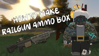 Unturned Tutorial #7 - HOW TO MAKE RAILGUN AMMO BOX