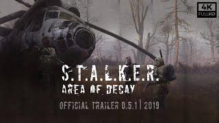 S.T.A.L.K.E.R. Area of Decay: Official Trailer [4K]