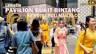 Walking to Hotel Pullman Kuala Lumpur City Centre [KLCC] from Bukit Bintang via Pavilion Mall