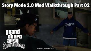 (SA_DirectX 3.0) Story Mode 2.0 | San Andreas Mod Walkthrough Part 02