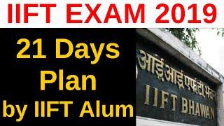 IIFT Exam in 21 Days [Plan by IIFT Alum 99%tiler]