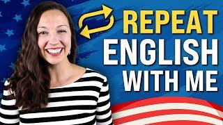 Repeat with me: English speaking practice