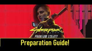 How To Prepare For Cyberpunk Phantom Liberty? Guide!