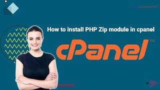 How to install PHP Zip module in cpanel - WorPress