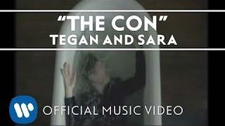 Tegan and Sara - The Con [Official Music Video]
