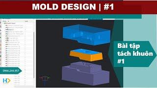 Mold Design | Tách khuôn trên NX - Bài #1