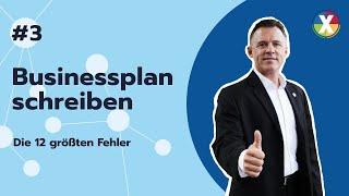 Businessplan schreiben I die 12 größten Fehler I #3