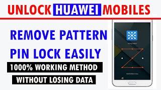 How to unlock huawei without losing data | Unlock Pattern or Pin Without Factory Reset