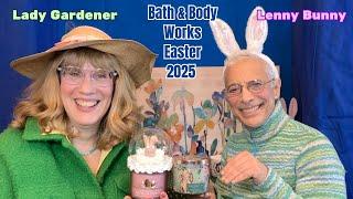 Bath & Body Works Easter 2025 Collection with Lady Gardener & Lenny Bunny