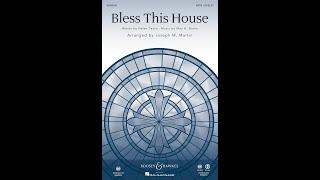 BLESS THIS HOUSE (SATB Choir) - Helen Taylor/May H. Brahe/arr. Joseph M. Martin