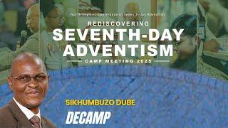 Sikhumbuzo Dube || Decamp || North England Conference Camp Meeting