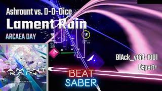 arcaea day | Ashrount vs. D-D-Dice - Lament Rain | Beat Saber