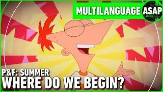 Phineas and Ferb “Summer (Where Do We Begin?)” | Multilanguage (Requested)