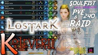 Lost Ark SOULFIST "Robust Spirit" PvE & RAID builds for Leveling, Chaos Dungeon & Raids