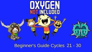 ONI - Beginners Guide - Cycles 21 - 30