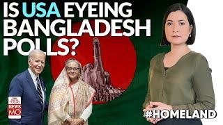 Why Is USA Interested In Bangladesh Elections? India's Friend Sheikh Hasina Eyes Return | Homeland