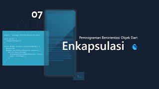 PBO DART 07. Enkapsulasi | Encapsulation