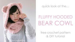 Fluffy Hooded Bear Cowl Product Preview || Free Crochet Pattern DIY Tutorial