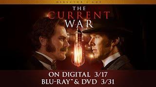 The Current War: Director's Cut | Trailer | Own it now on Digital, Blu-ray & DVD