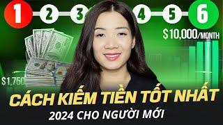 Cách Kiếm Tiền Online tốt nhất 2024 dành cho người mới