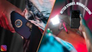 Creative Instagram Story Telling With Minimal Editing