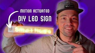 Build a NEON Sign that Turns Heads with MOTION ACTIVATION!