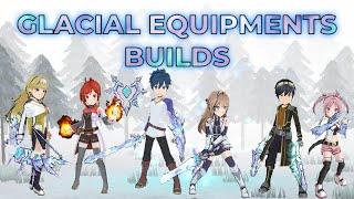 Glacial Equipments Builds