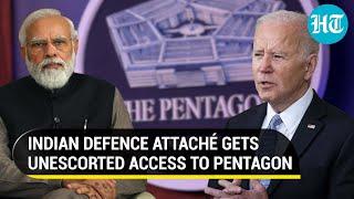 Big boost to India-U.S ties; Indian Defence Attaché gets unescorted access to Pentagon