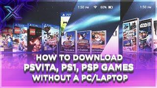 HOW TO DOWNLOAD PSP AND PS1 GAMES ON A JAILBROKEN PSVITA IN 2024 (WITHOUT A PC/LAPTOP)