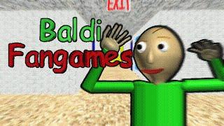 Baldi Fangames? part 1# (explaining baldi's fangames)