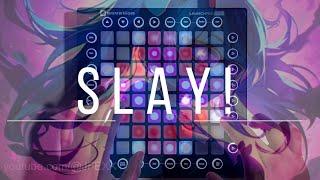 Eternxlkz - SLAY! (Launchpad Cover)