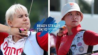 Ksenia Perova v Zheng Yichai – recurve women 3rd round | Tokyo 2020 Olympic Test