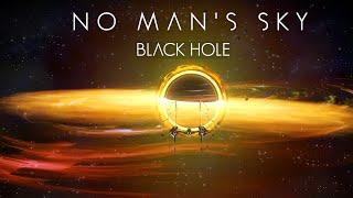 No Man's Sky - Into the Black hole!